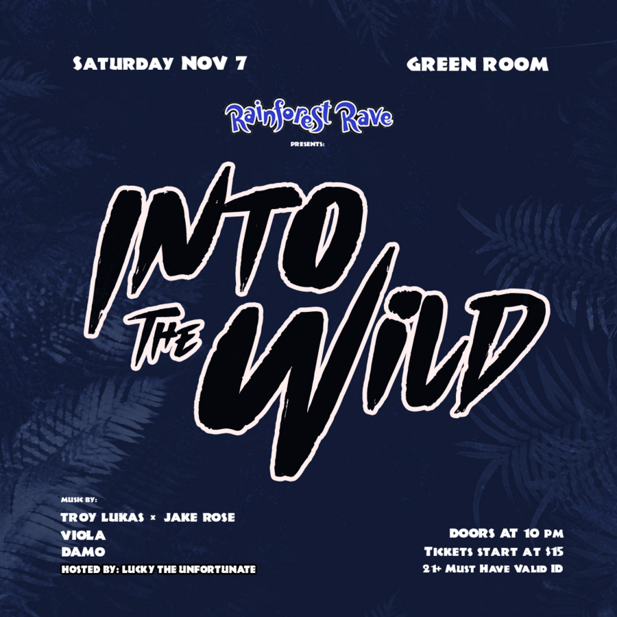 Rainforest Rave Presents: Into the Wild