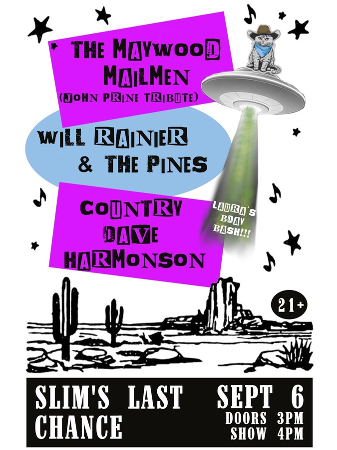 The Maywood Mailmen, Will Rainier & the Pines, Country Dave Harmonson at Slim's Last Chance