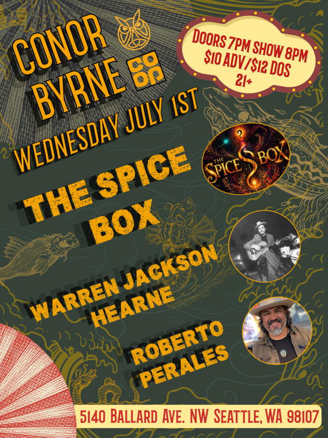 The Spice Box, Warren Jackson Hearne, Roberto Perales at Conor Byrne Pub