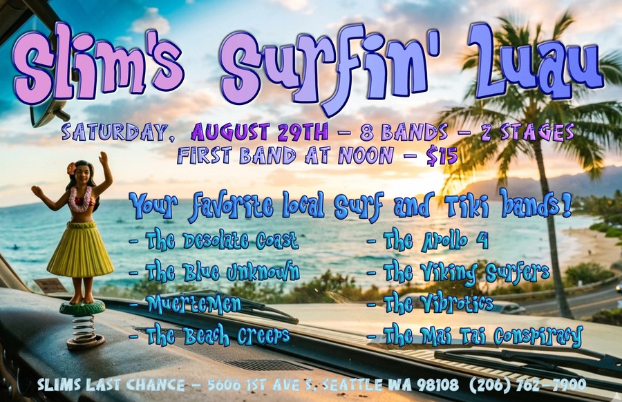 The Desolate Coast, The Blue Unknown, The Apollo Four, The Viking Surfers, MuerteMen, The Vibrotics, The Beach Creeps, Mai Tai Conspiracy at Slim's Last Chance