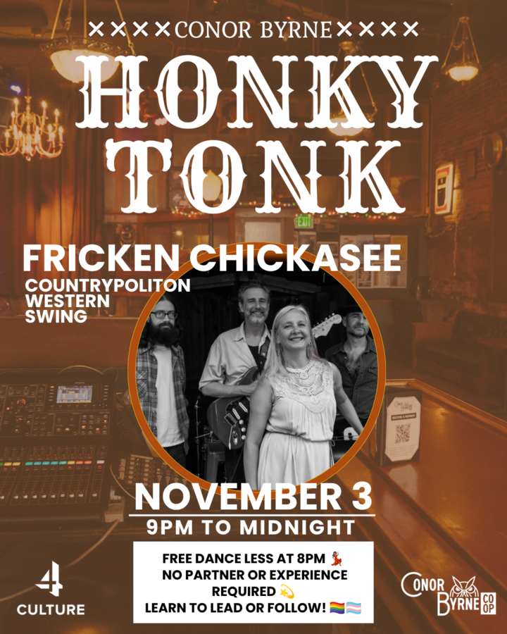 Fricken Chickasee at Conor Byrne Pub