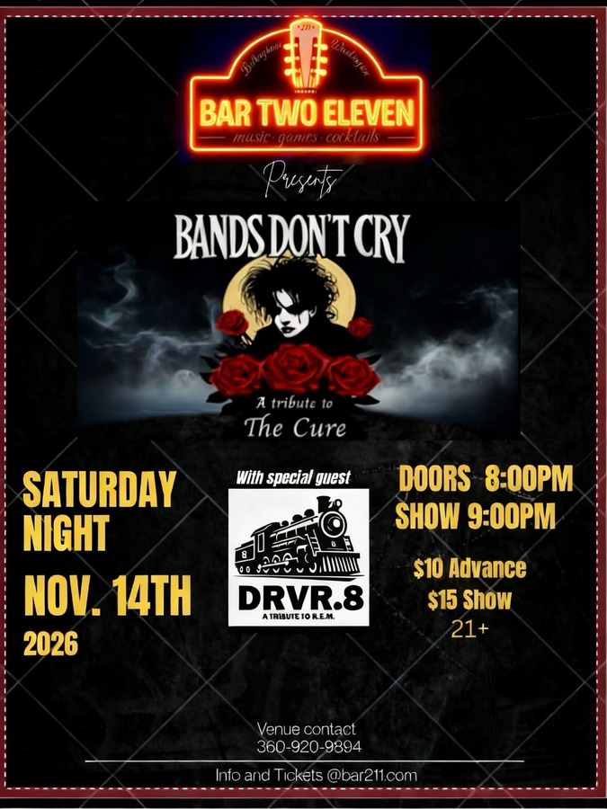BANDS DONT CRY a CURE Tribute W/ DRVR.8 an REM Tribute