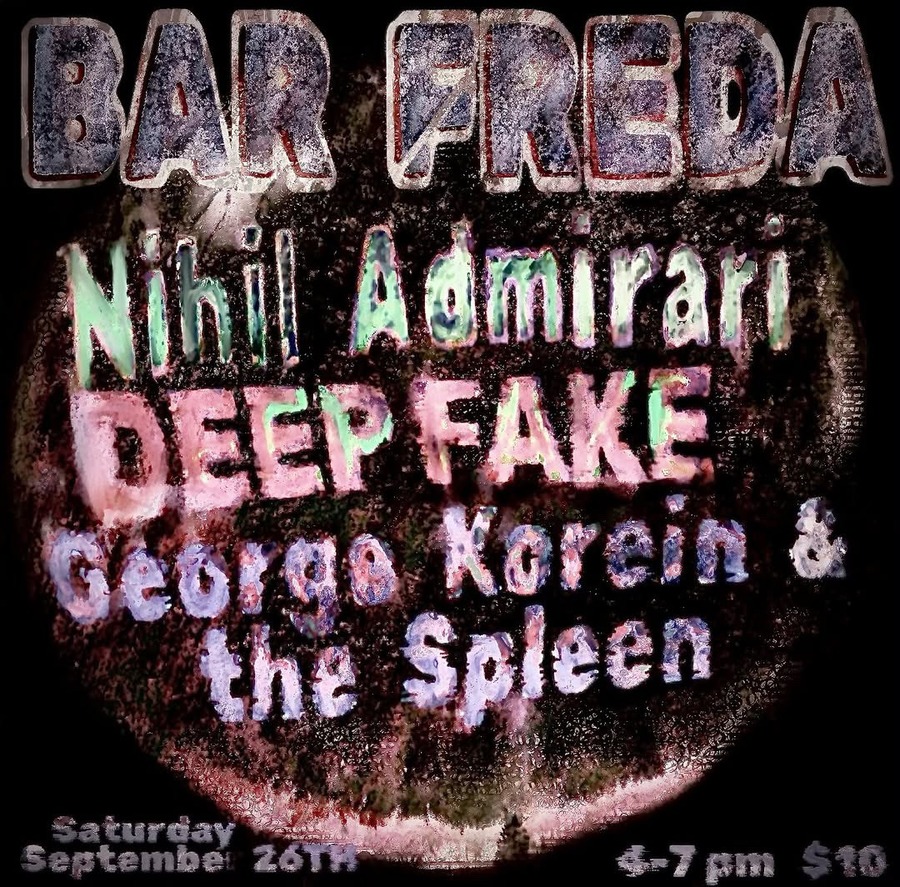 George Korein & the spleen (philly), DEEP FAKE, Nihil Admirari