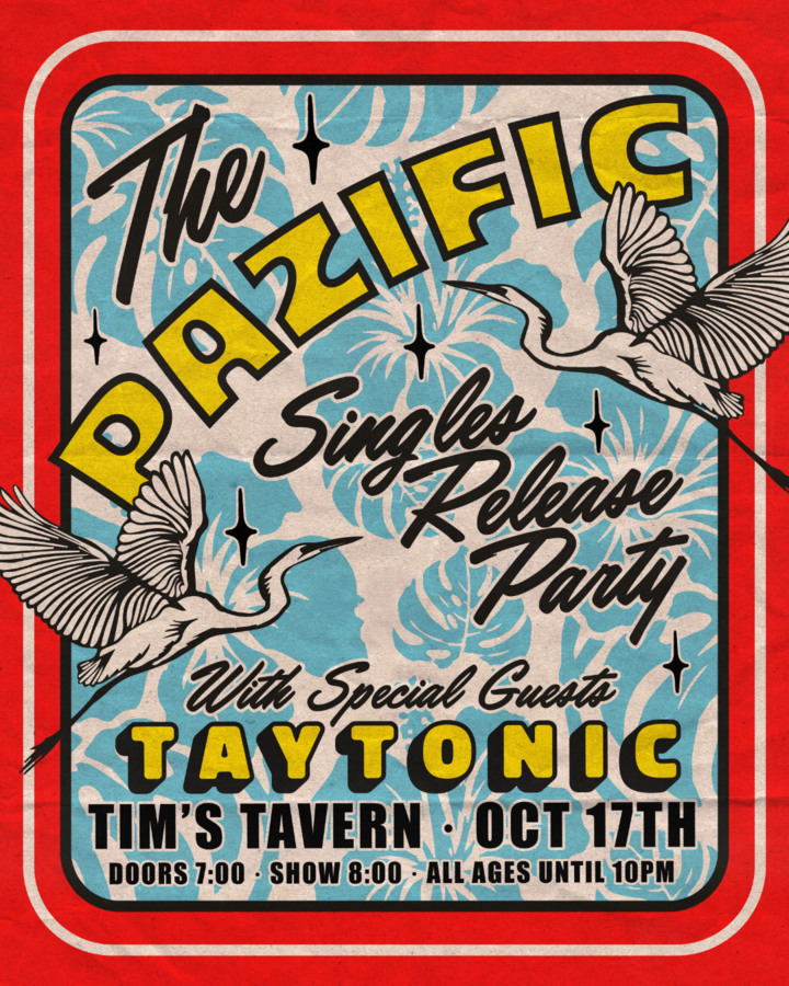 The Pazific, Taytonic at Tim's Tavern