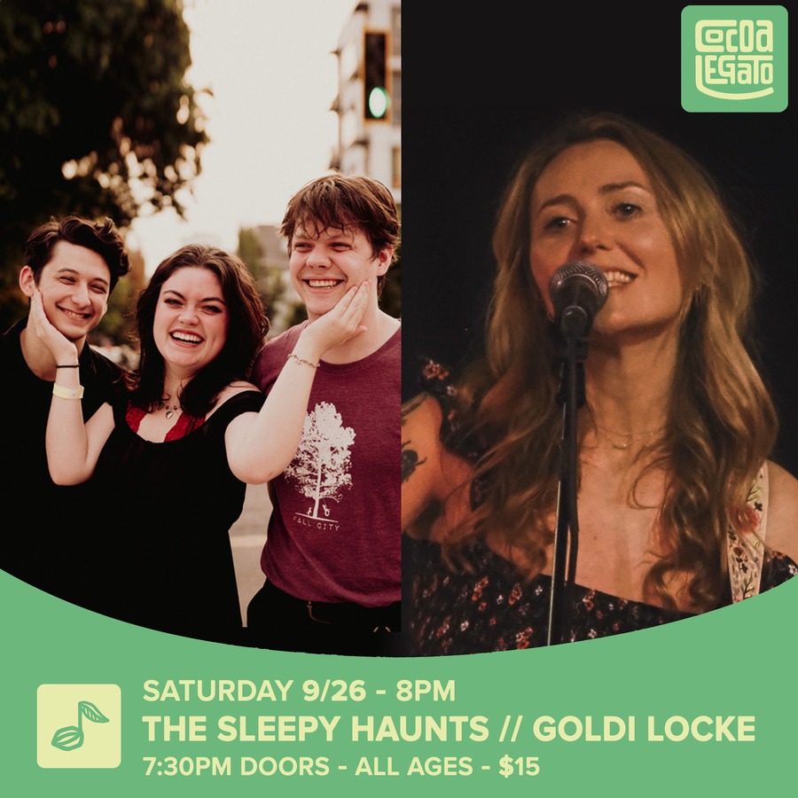 The Sleepy Haunts, Goldi Locke at Cocoa Legato