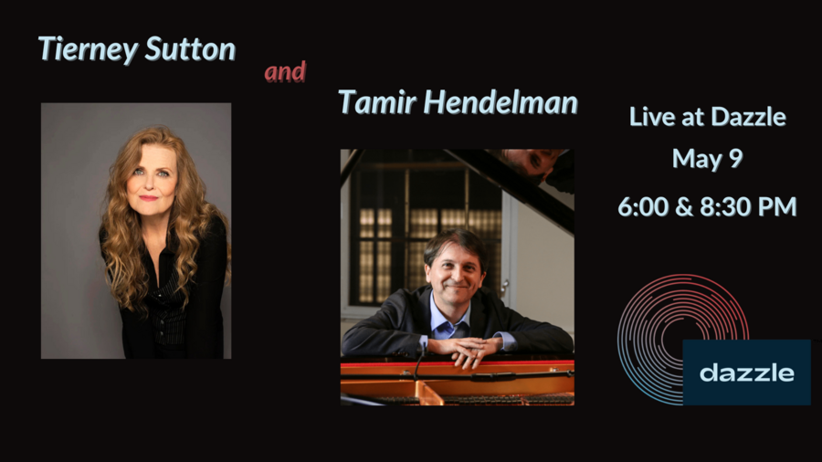 More Info for Tierney Sutton & Tamir Hendelman