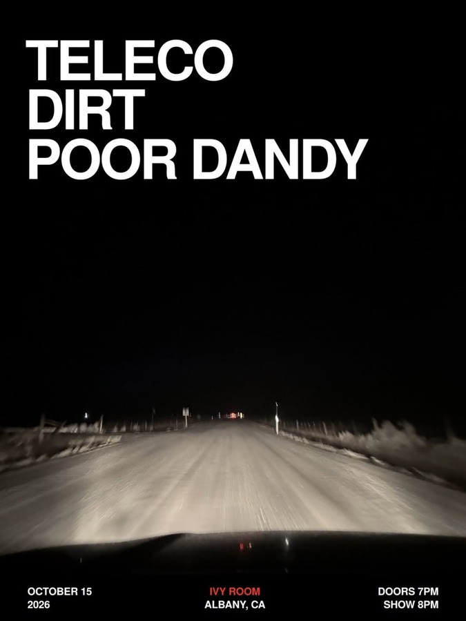 Teleco + Dirt + Poor Dandy