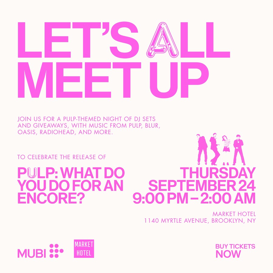 Market Hotel X MUBI Present: LET'S ALL MEET UP - A Britpop Party