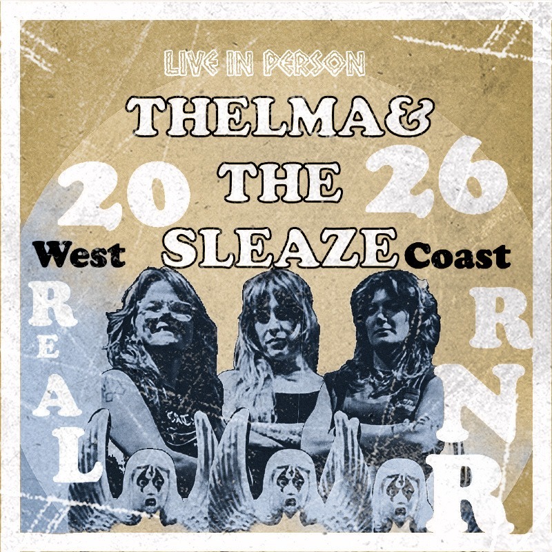 THELMA & THE SLEAZE | LINDA FROM WORK | THE ONLY LIVING BOYS