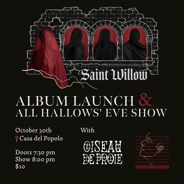 Saint Willow - Album Launch & Halloween show - with Oiseau de Proie and Mindreader