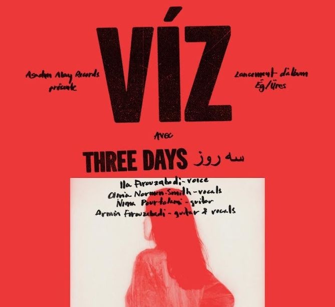 VÍZ Lancement d’album Ég/Üres  &  Three Days سه روز