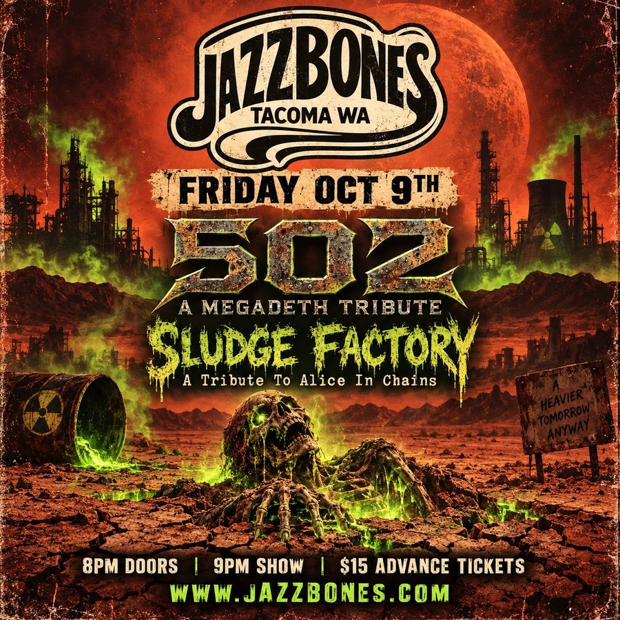 502- A Tribute to Megadeth with Sludge Factory- A Tribute To Alice In Chains