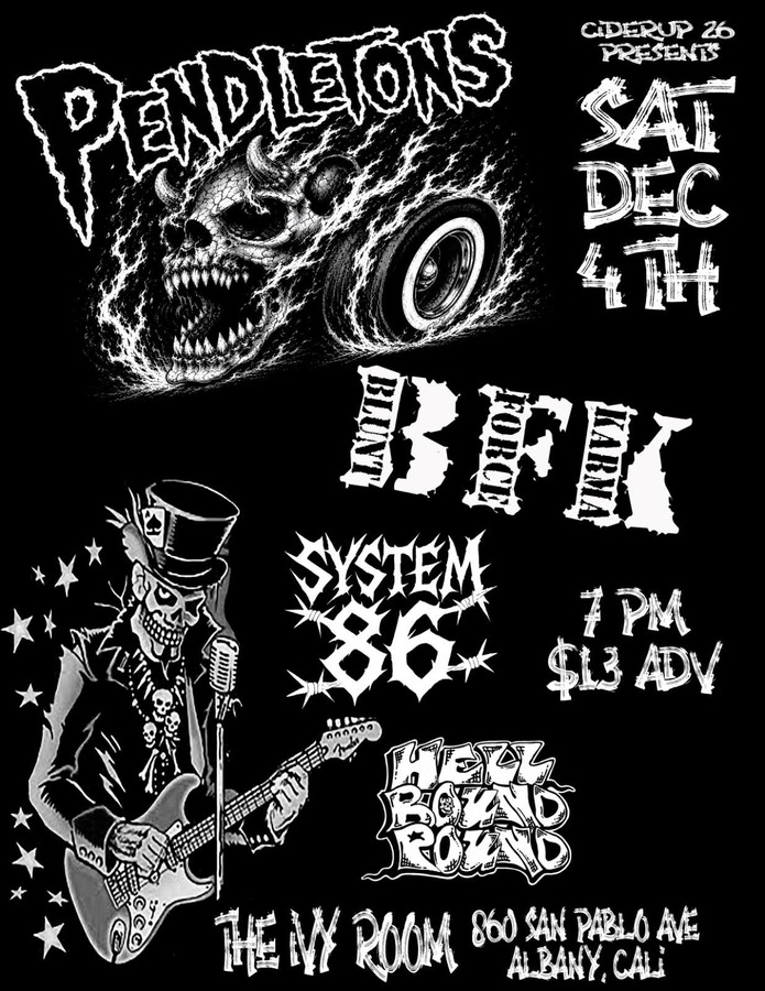 PENDLETONS + BLUNT FORCE KARMA + SYSTEM 86 + HELL BOUND POUND