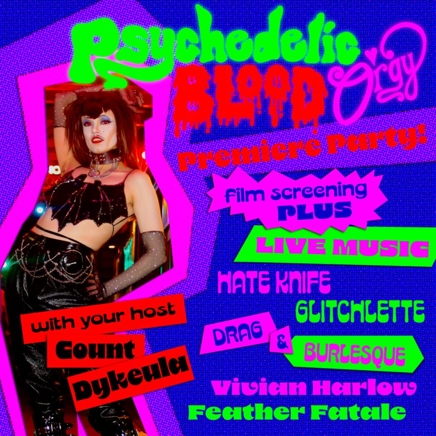 Psychedelic Blood Orgy Premiere feat. Live Music and Drag at Jules Maes Saloon