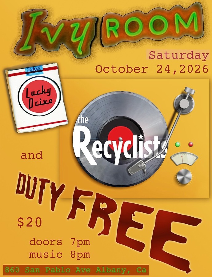 THE RECYCLISTS + LUCKY DRIVE + DUTY FREE