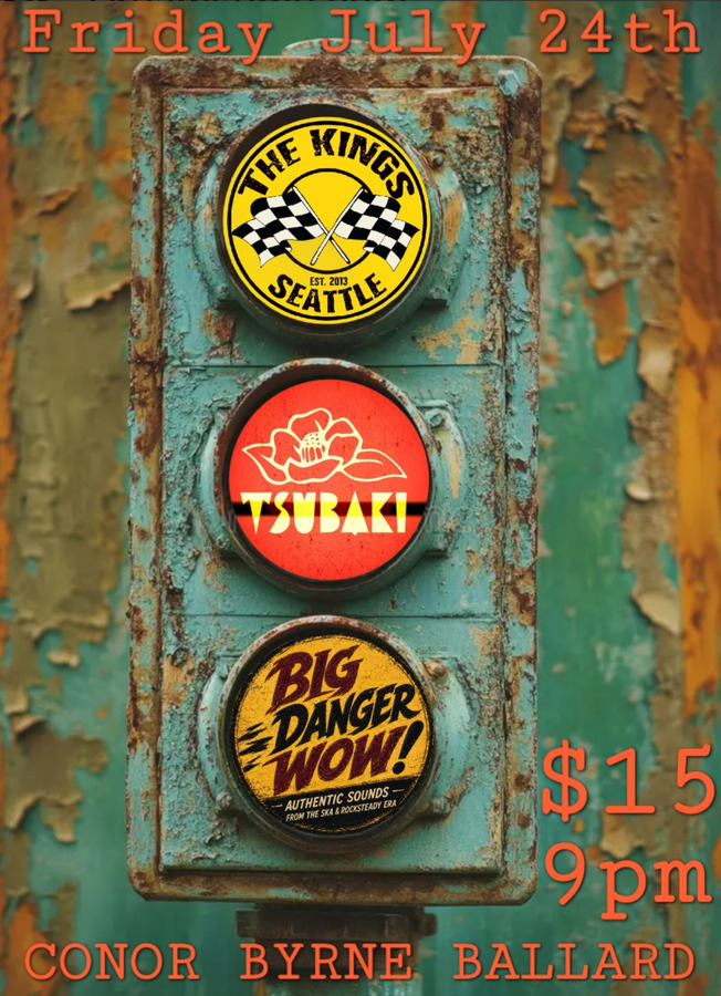 The Kings, TSUBAKI, Big Danger Wow at Conor Byrne Pub