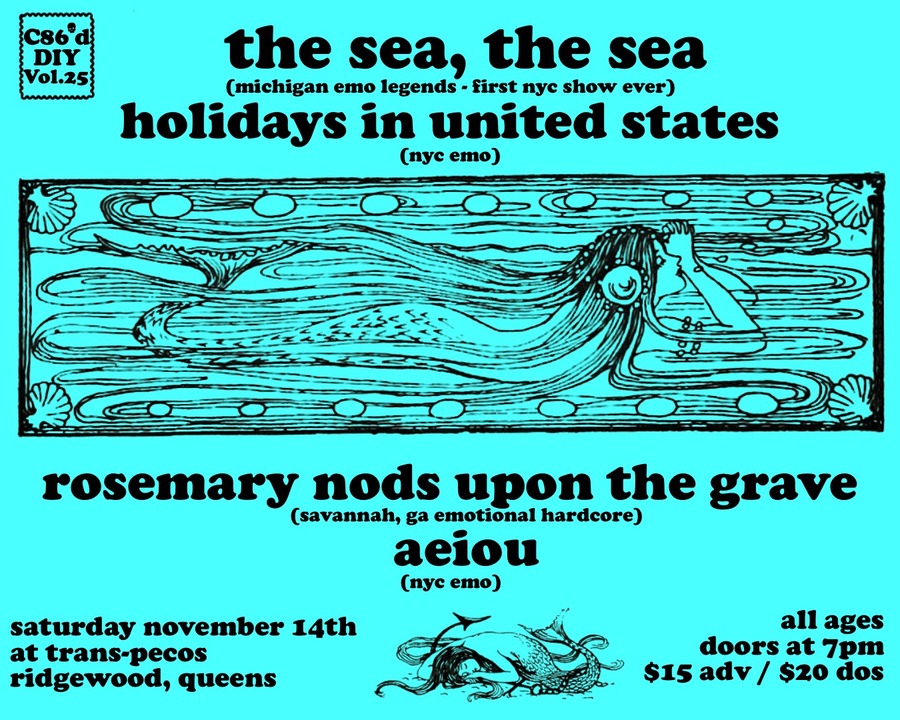 c86'd Presents: The Sea, The Sea / Holidays in United States  / Rosemary Nods Upon the Grave  / AEIOU