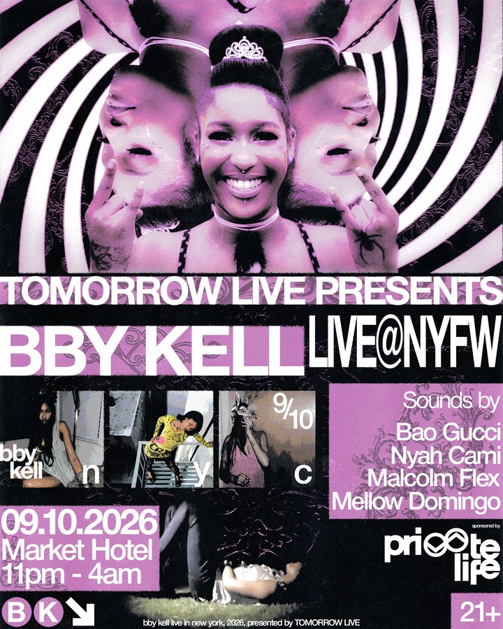 Tomorrow Live Presents: BBY KELL Live @ NYFW sounds by Bao Gucci, Nyah Cami, Malcolm Flex, and Mellow Domingo