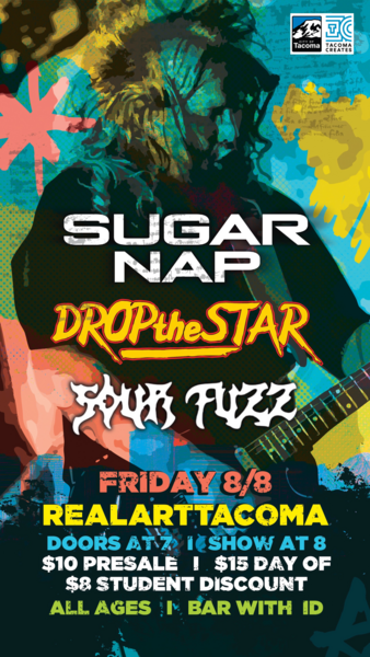 Real Art Tacoma Presents: Sugar Nap, Drop the Star, Sour Fuzz Logo