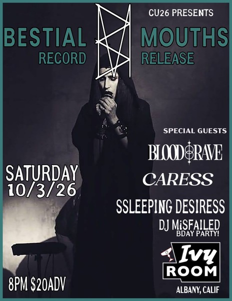 BESTIAL MOUTHS (record release) + BLOOD RAVE + CARESS + SSLEEPING DESIRESS Logo