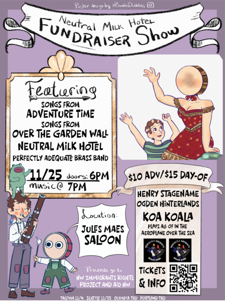 A Fundraiser Show featuring Neutral Milk Hotel, Adventure Time, Over the Garden Wall, and the Perfectly Adequate Brass Band Logo