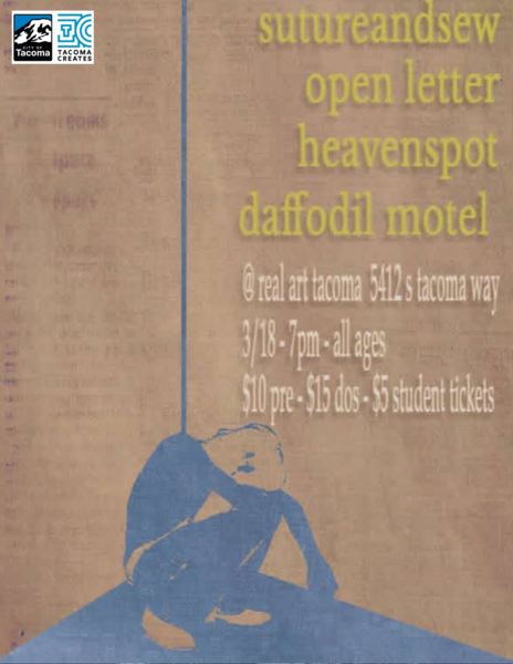 Real Art Tacoma Presents: Suture and Sew, Open Letter, Heavenspot, Daffodil Motel Logo