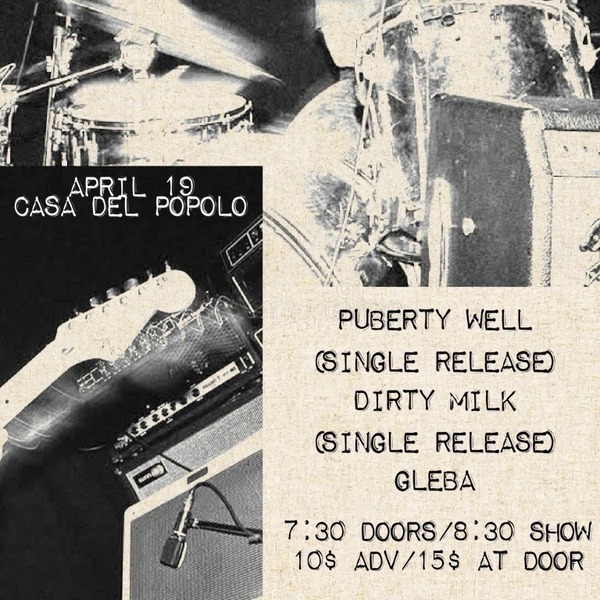 Puberty Well & Dirty Milk Double Single Release Show with Gleba Logo