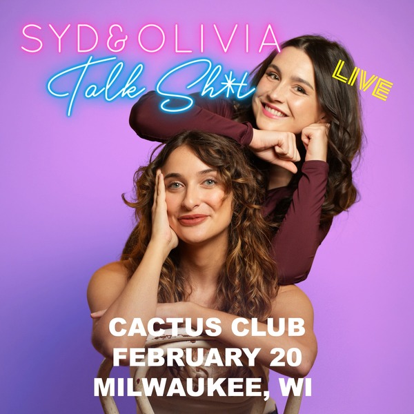 Syd & Olivia Talk Sh*t - Live Logo