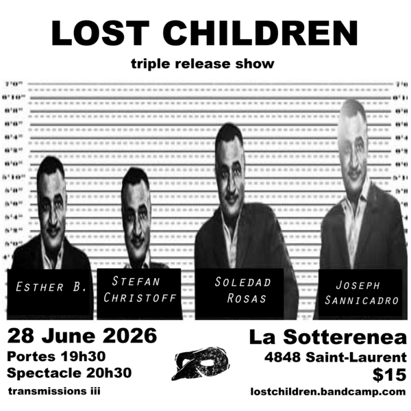 Lost Children label tape launch (Esther B., Soledad Rosas, Stefan Christoff, and Joseph Sannicandro) Logo