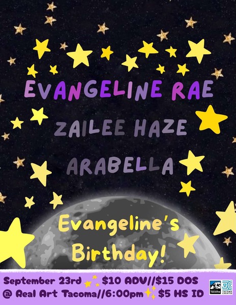 Real Art Tacoma Presents: Evangeline Rae’s Birthday Show with Zailee Haze and Arabella Logo