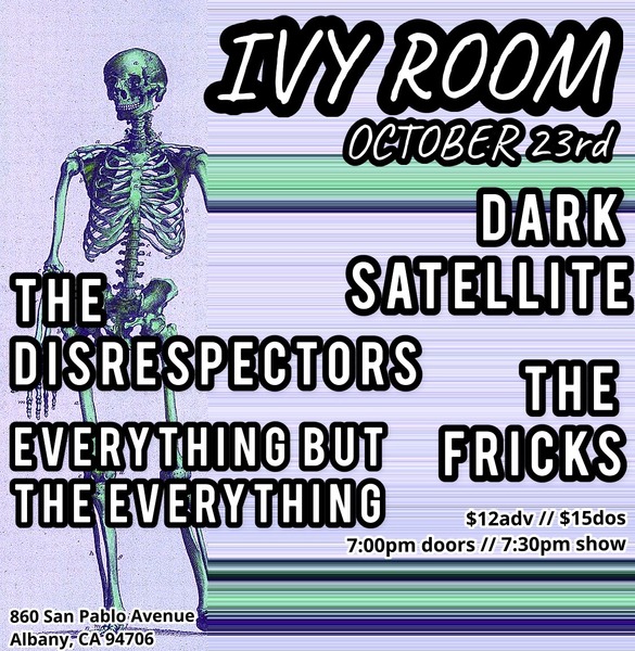 DARK SATELLITE + The Disrespectors + The Fricks + Everything but the everything Logo