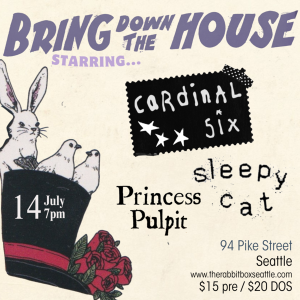 Bring Down the House - Starring Cardinal Six, sleepy cat, and Princess Pulpit Logo