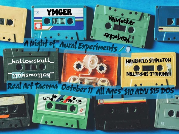 Real Art Tacoma Presents: Undine Noise, YMGER, thrtdsply, Handheld Simpleton, Veinfucker Logo