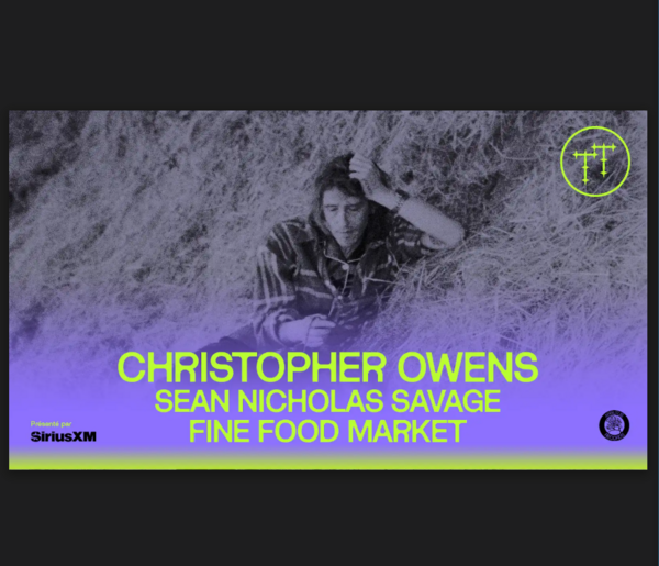 Taverne Tour  & Arbutus  Records present: Christopher Owens with Sean Nicholas Savage + Fine Food Market Logo