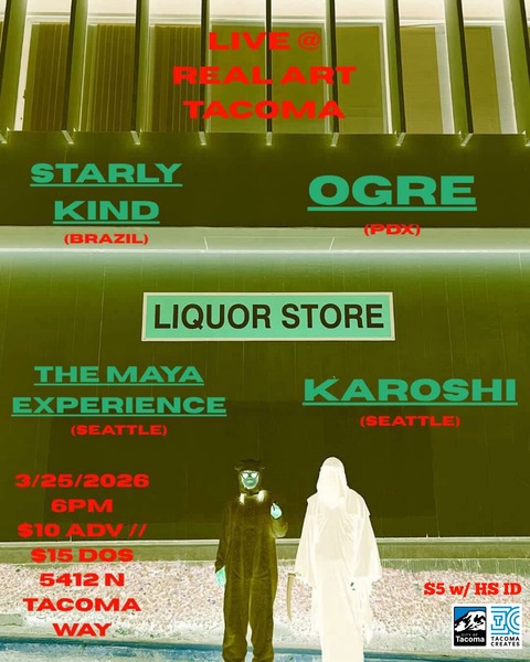 Real Art Tacoma Presents: Starly Kind, Ogre, Karoshi, The Maya Experience, TBA Logo