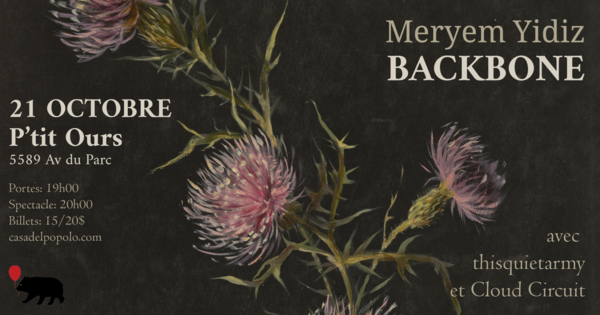 Meryem Yildiz: Backbone — avec thisquietarmy et Cloud Circuit Logo