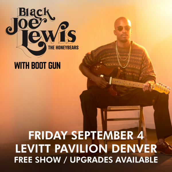 Get Black Joe Lewis Tickets • Levitt Pavilion Denver, Denver, CO