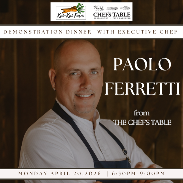 Kai-Kai Farm Demonstration Dinner with Executive Chef Paolo Ferretti from The Chef’s Table Logo