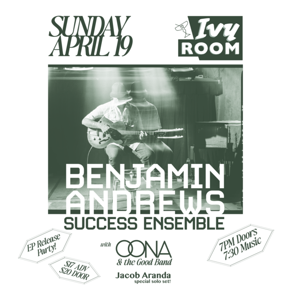 Benjamin Andrews & the Success Ensemble + Oona & The Good Band + Jacob Aranda Logo