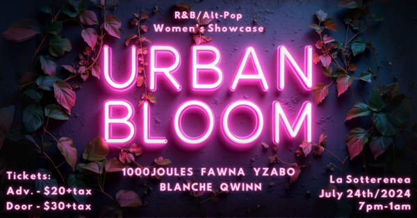 URBAN BLOOM: 1000joules, FAWNA, Yzabo, Blanche, Qwinn Logo