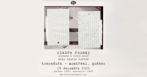 BLUE SKIES TURN BLACK PRÉSENTE: claire rousay presents a little death Logo