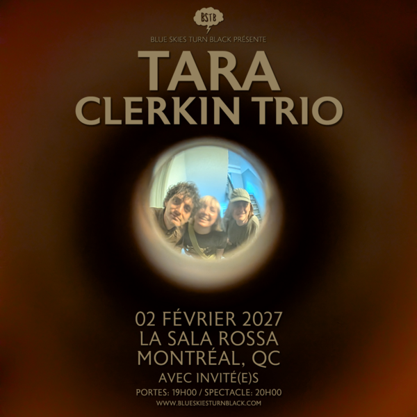 Blue Skies Turn Black présentent TARA CLERKIN TRIO Logo