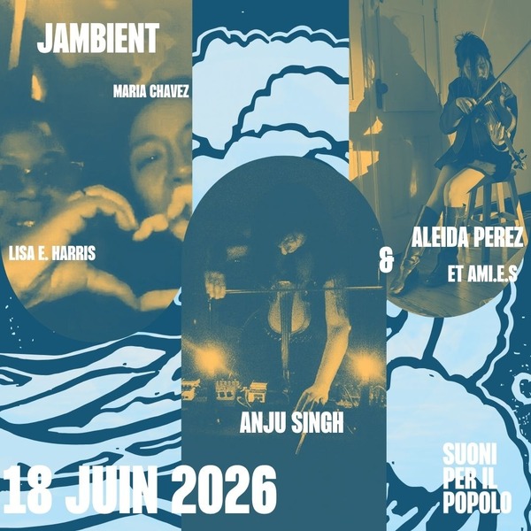 JAMbient (Lisa E. Harris and Maria Chavez) + Anju Singh, Aleida Perez et ami.e.s +   Chxmeras, Mat Ball/Mothrspace, and Adrian Avendaño/Roxanne Nesbitt/Engone Endong Logo