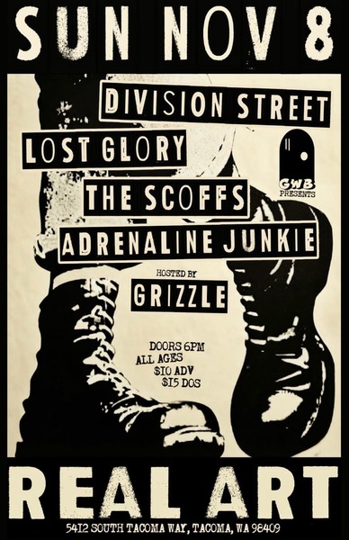 Real Art Tacoma Presents: Division Street, Lost Glory, The Scoffs, Adrenaline Junkie, Hosted by Grizzle Logo