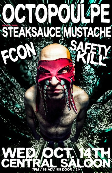 Octopoulpe • FCON • Steaksauce Mustache • Safety Kill Logo
