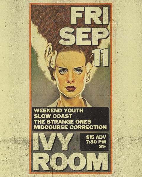 The Strange Ones + Slow Coast + Weekend Youth + Midcourse Correction Logo