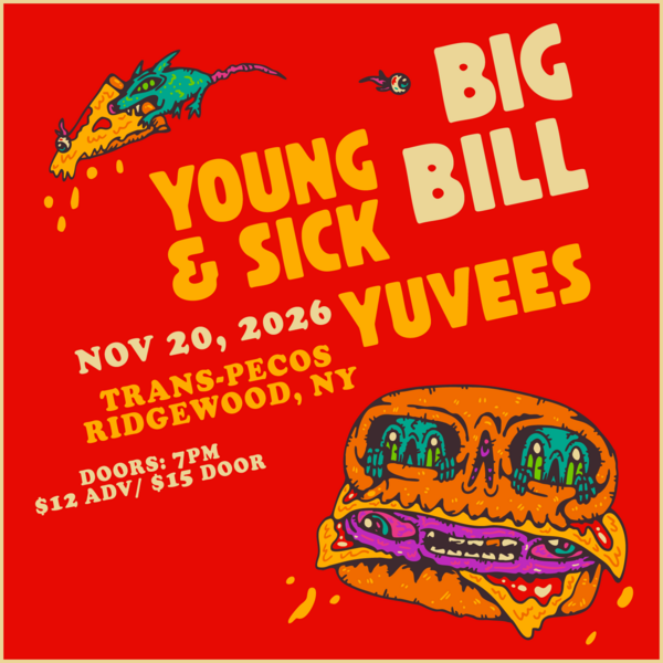 Big Bill / Young & Sick / Yuvees Logo