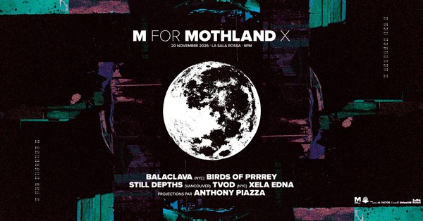 M for Mothland - Xela Edna, Birds of Prrrey, Still Depths, TVOD, BALACLAVA Logo