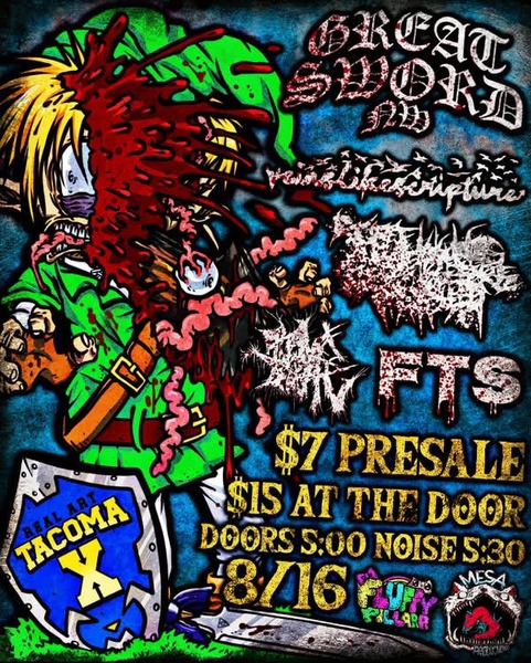 Real Art Tacoma x MESA Productions Present: Great Sword, Veins Like Scripture, These Knuckles Break Before They Bleed, Grave Birth, FTS Logo