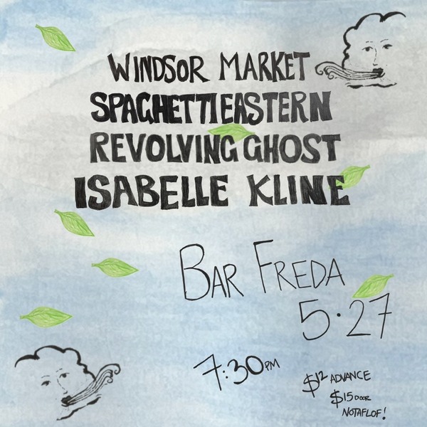 Windsor Market, Spaghetti Eastern, Revolving Ghost, Isabelle Kline Logo